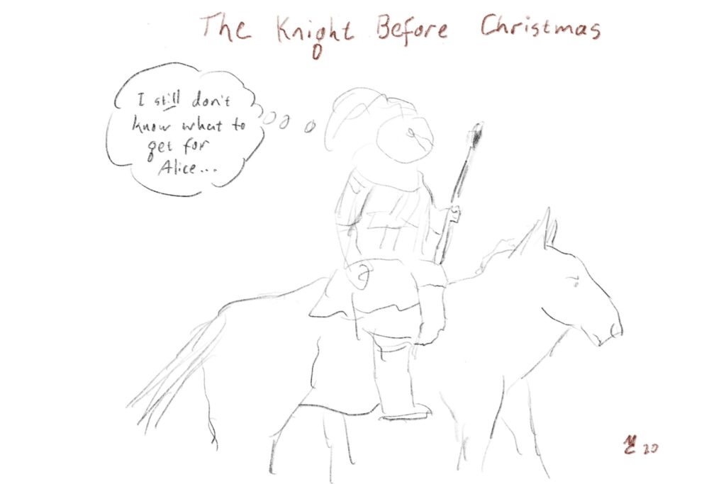 The Knight Before Christmas: a knight on horseback contemplates his holiday shopping list